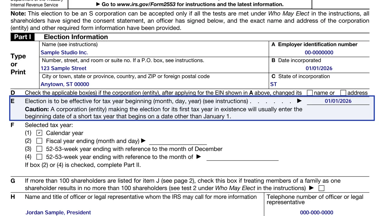 Item E of Form 2553 with the election effective date, using the first date the company had shareholders or assets