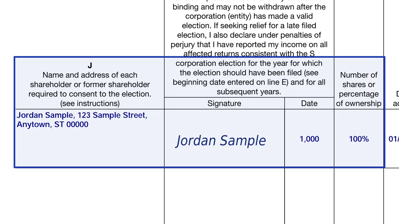 Column J and K of Form 2553 with every consenting shareholder listed and signing, sample names