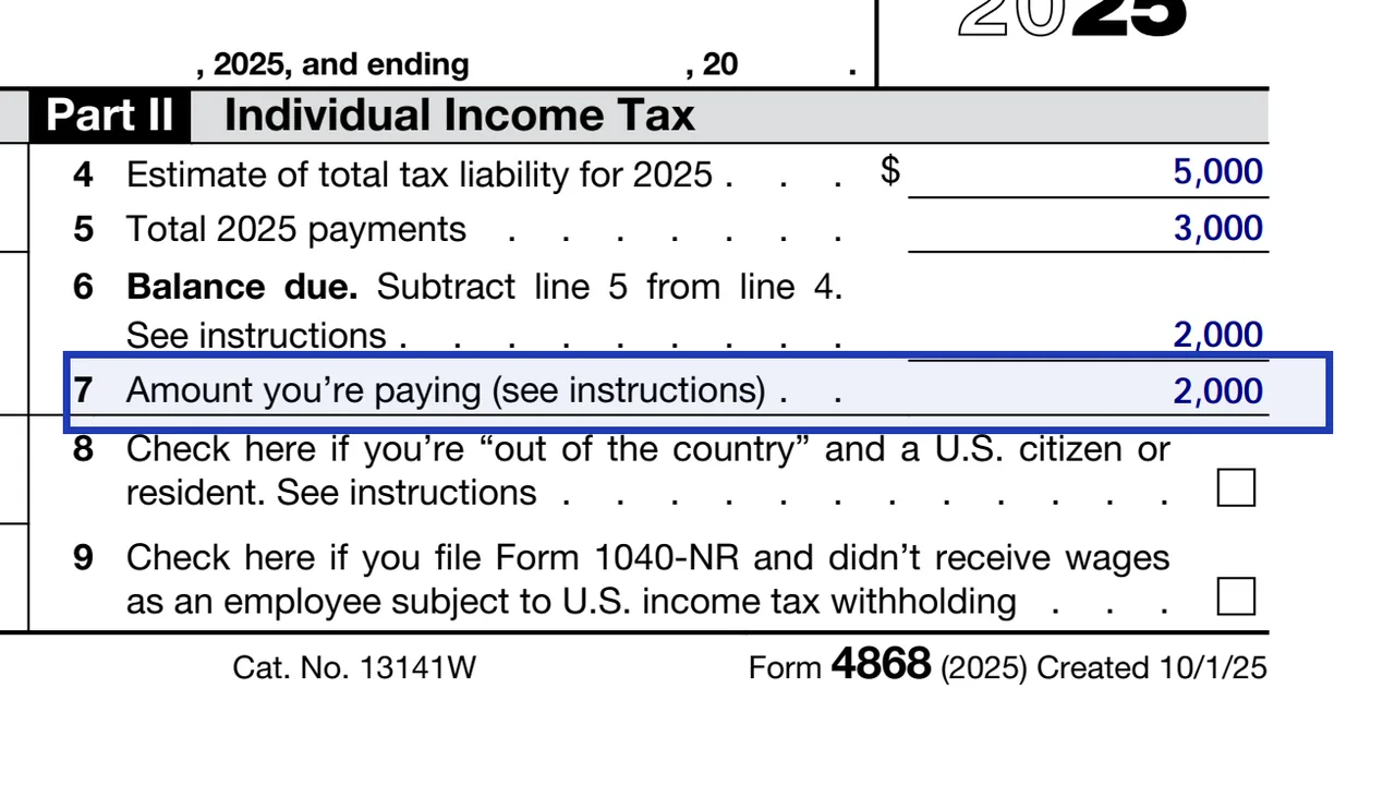 Line 7 of Form 4868 for the amount you are paying
