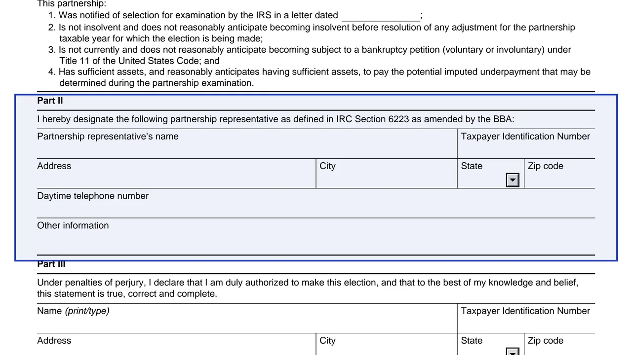 Part II: partnership representative on page 1 of Form 7036: Election Under Section 1101(g)(4) of the Bipartisan Budget Act of 2015, as printed by IRS