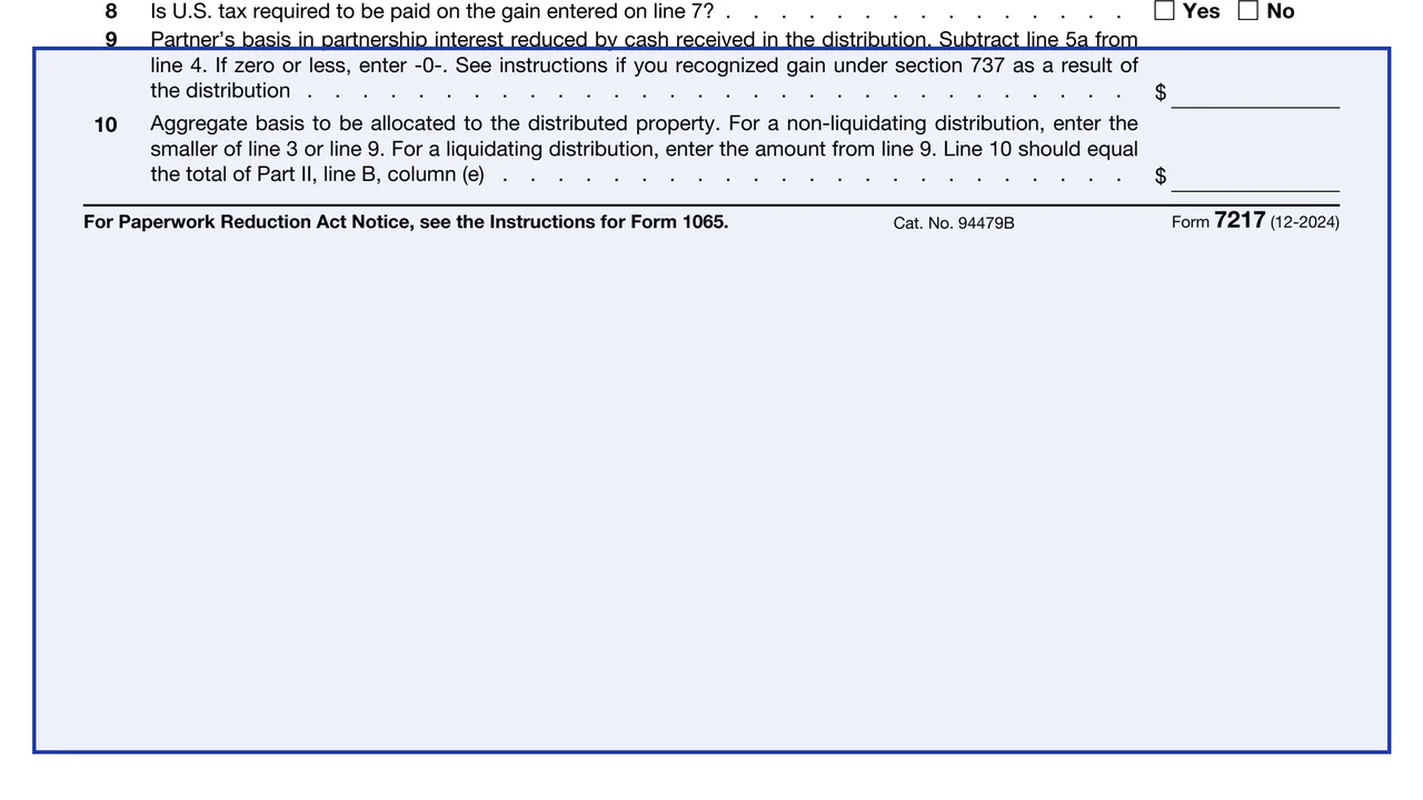 Line 4 on page 1 of Form 7217: Partner's Report of Property Distributed by a Partnership, as printed by IRS