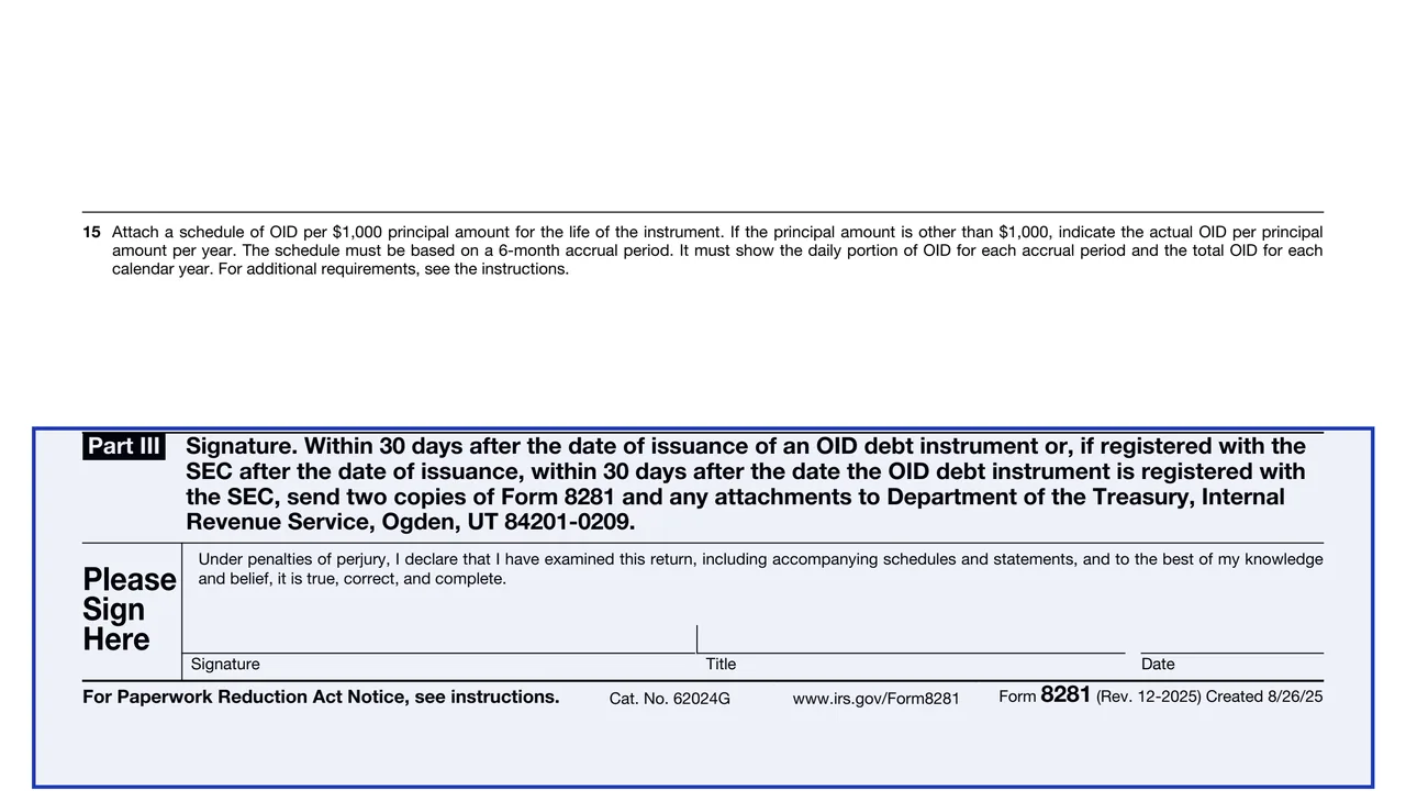 Part III: Signature on page 1 of Form 8281: Information Return for Publicly Offered Original Issue Discount Instruments, as printed by IRS