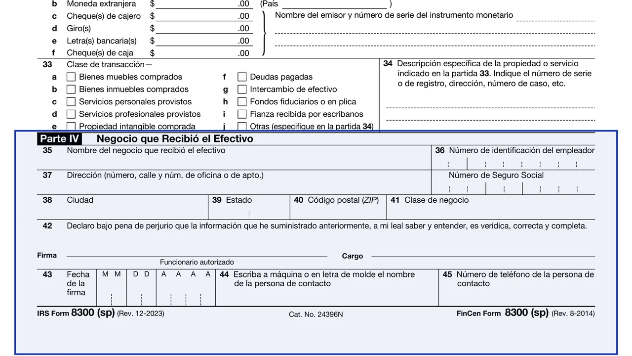 Parte IV: Negocio que Recibió el Efectivo on page 1 of Form 8300 (sp): Report of Cash Payments Over $10,000, Spanish Version, as printed by IRS