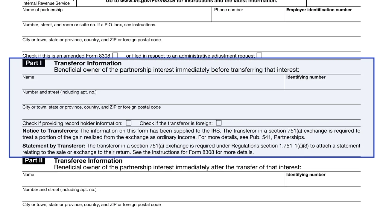 Part I: Transferor Information on page 1 of Form 8308: Report of a Sale or Exchange of Certain Partnership Interests, as printed by IRS