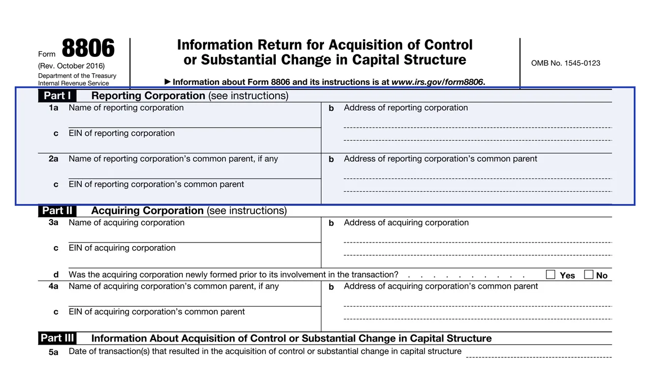 Part I: reporting corporation on page 2 of Form 8806: Acquisition of Control or Substantial Change in Capital Structure, as printed by IRS