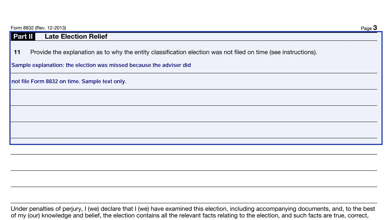 Part II line 11 of Form 8832 with the explanation for a late election, sample text