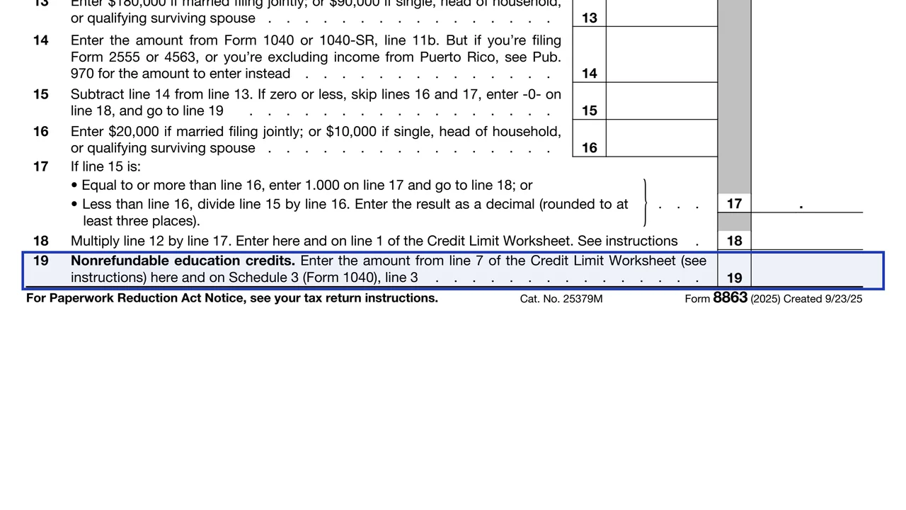 Form 8863 line 19 taking the nonrefundable credits from the Credit Limit Worksheet and carrying them to Schedule 3 line 3