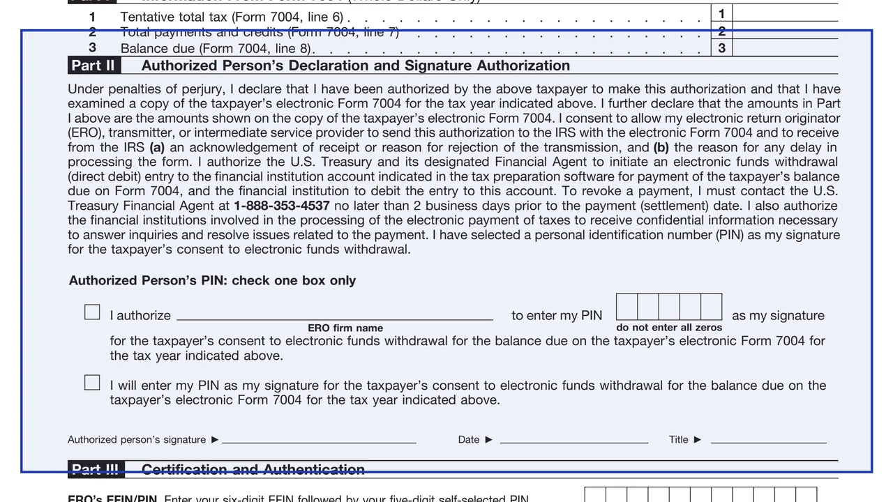 Part I: information from Form 7004 on page 1 of Form 8878-A: IRS e-file Electronic Funds Withdrawal Authorization for Form 7004, as printed by IRS