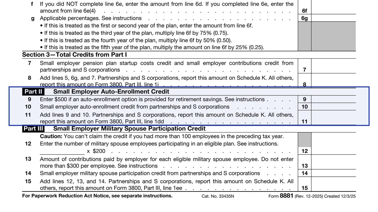 Part II: auto-enrollment credit on page 1 of Form 8881: Credits for Small Employer Pension Plan Startup Costs and Related Credits, as printed by IRS