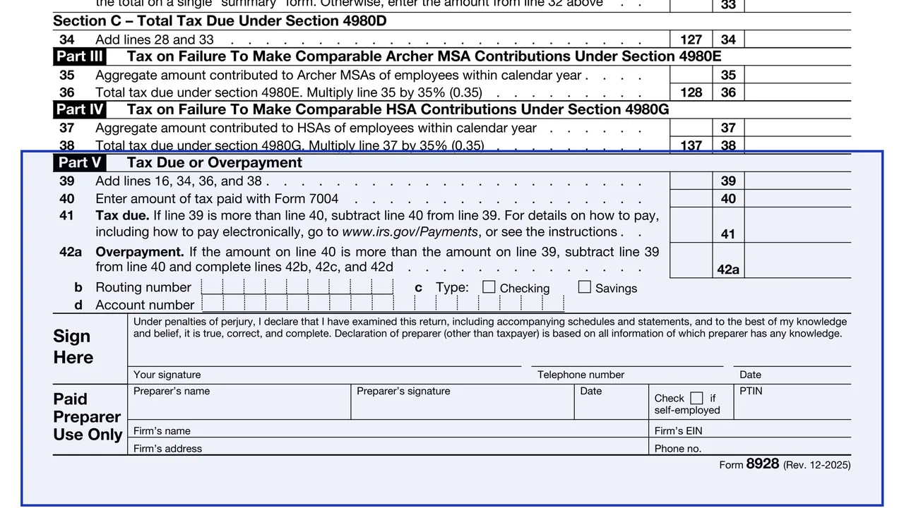 Part V: tax due or overpayment on page 2 of Form 8928: Return of Certain Excise Taxes Under Chapter 43 of the Internal Revenue Code, as printed by IRS