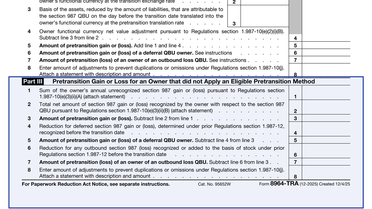 Part III: no eligible method on page 1 of Form 8964-TRA: Section 987 Transition Information, as printed by IRS