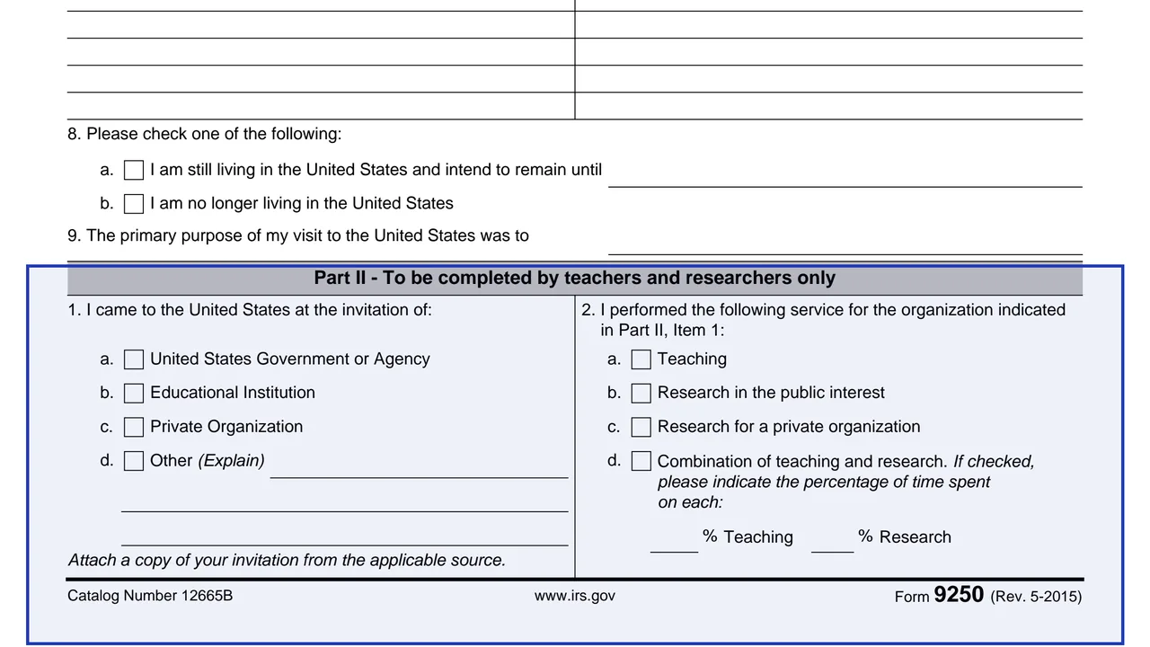 Part II: teachers and researchers on page 1 of Form 9250: Questionnaire - Tax Treaty Benefits, as printed by IRS