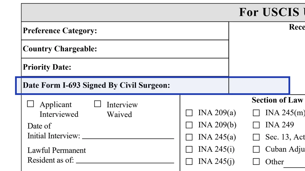 The USCIS use only block on page 1 of Form I-485 with the line for the date Form I-693 was signed by the civil surgeon