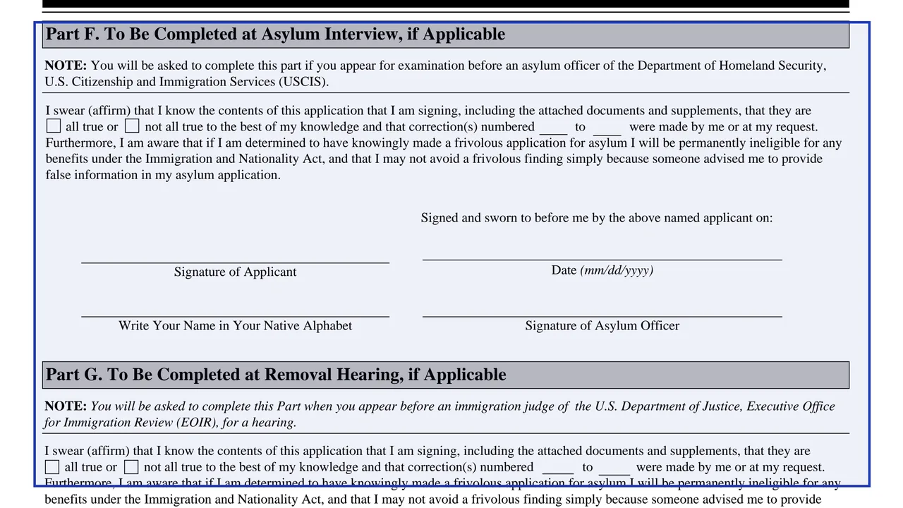 Parts F and G of Form I-589 left blank for signing at an asylum interview or removal hearing