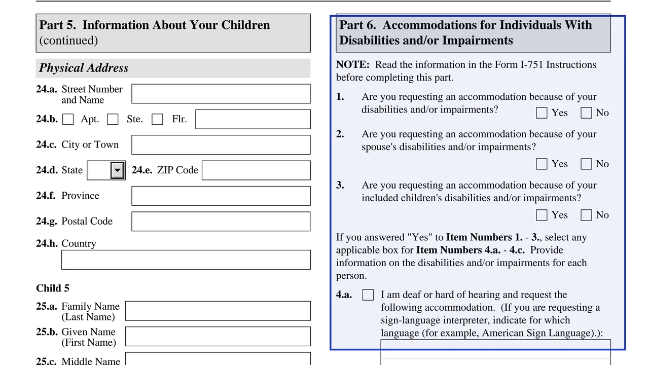 Part 6 of Form I-751, the accommodations request for disabilities or impairments