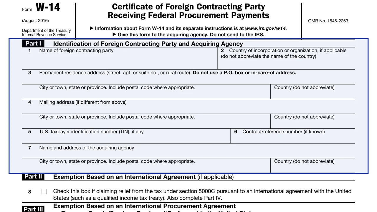 Part I: Identification on page 1 of Form W-14: Certificate of Foreign Contracting Party Receiving Federal Procurement Payments, as printed by IRS