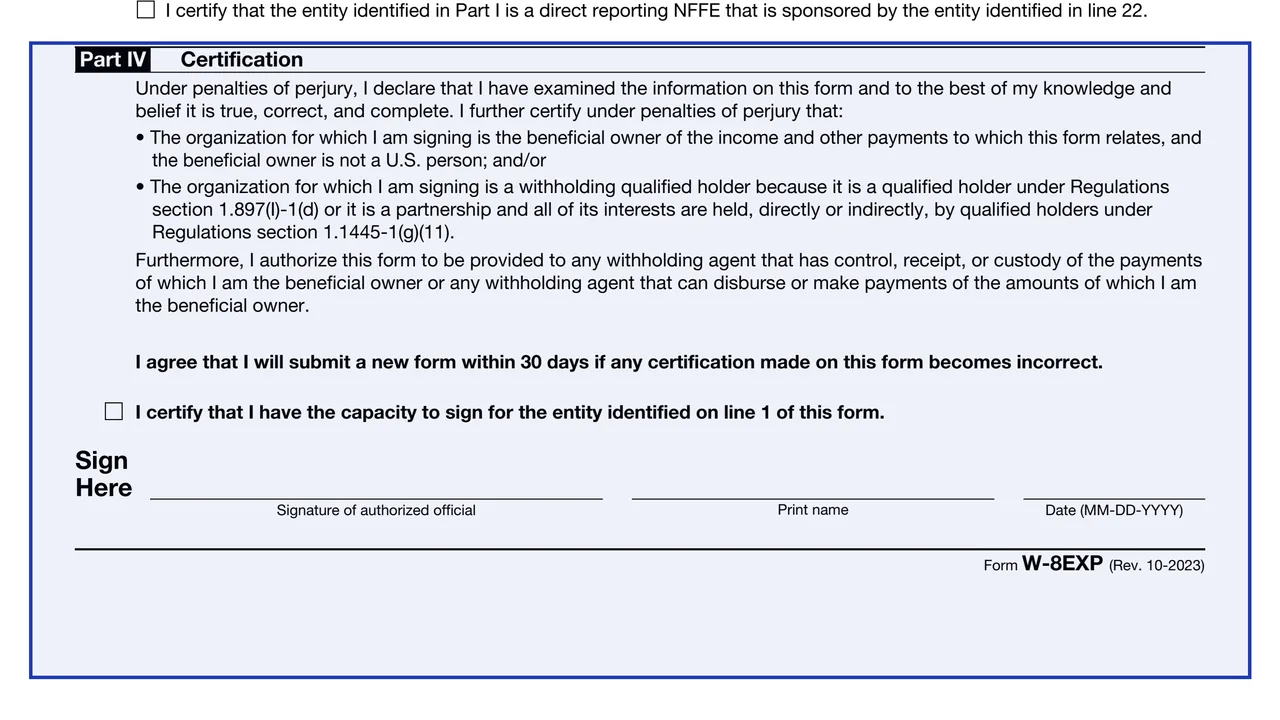Part IV: Certification on page 3 of Form W-8EXP: Certificate of Foreign Government or Other Foreign Organization, as printed by IRS